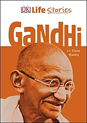 DK Life Stories Gandhi by Bailey, Diane | Hardcover |  Subject: History | Item Code:R1|E3|2142