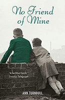 No Friend of Mine (Pigeon Summer Trilogy)
