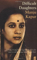 Difficult Daughters: A Novel by Kapur, Manju | Paperback |  Subject: Contemporary Fiction | Item Code:10466