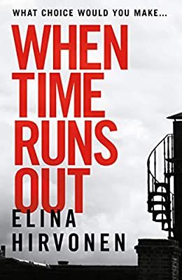 When Time Runs Out: Can a mother's love save her son before it's too late? by Hirvonen, Elina | Used Good | Paperback |  Subject: Contemporary Fiction | Item Code:3103