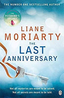 The Last Anniversary: From the bestselling author of Big Little Lies, now an award winning TV series by Moriarty, Liane | Paperback |  Subject: Contemporary Fiction | Item Code:R1|G3|2984