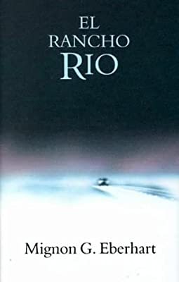 El Rancho Rio by Eberhart, Mignon Good | Used Good | Hardcover |  Subject: Crime, Thriller & Mystery | Item Code:3048