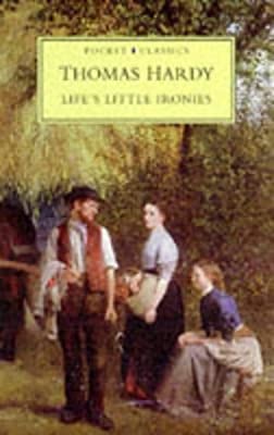 Life's Little Ironies (Pocket Classics S.) by Hardy, Thomas | Paperback |  Subject: Classic Fiction | Item Code:5164