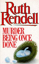 Murder Being Once Done: (A Wexford Case) by Rendell, Ruth | Paperback |  Subject: Crime, Thriller & Mystery | Item Code:R1|G1|2839