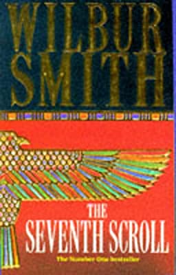 The Seventh Scroll (The Egyptian Novels) by Smith, Wilbur | Paperback |  Subject: Contemporary Fiction | Item Code:10539