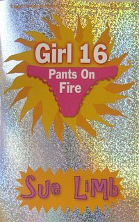 Girl 16: Pants On Fire (Girl, 15 and Girl, 16) by Limb, Sue | Paperback | Subject:Literature & Fiction | Item: FL_R1_H4_5437_120321_9780747582168