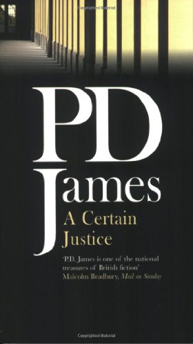 A Certain Justice by James, P D | Subject:Literature & Fiction