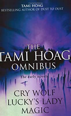 The Tami Hoag Omnibus: Magic, Lucky's Lady, Cry Wolf