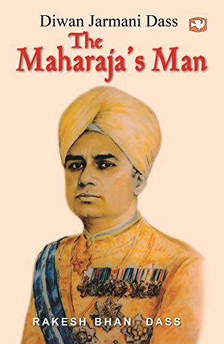 Maharajas Man, The by Jarmani Dass, Diwan; Bhan, Rakesh | Subject: Contemporary Fiction
