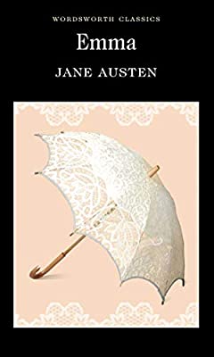 Emma (Wordsworth Classics) by Jane Austen | Paperback |  Subject: Classic Fiction | Item Code:R1|C7|1579