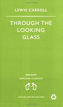 Through the Looking Glass by Carroll, Lewis | Paperback |  Subject: Literature & Fiction | Item Code:10462