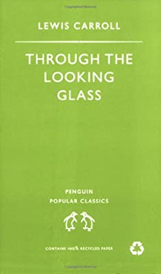 Through the Looking Glass by Carroll, Lewis | Paperback |  Subject: Literature & Fiction | Item Code:R1|C7|1573