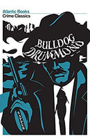 Bulldog Drummond (Atlantic Classic Crime) by McNeile, H.C | Paperback |  Subject: Action & Adventure | Item Code:10581
