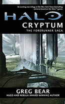 Halo: Cryptum (Forerunner Saga (Halo)) by Bear, Greg | Paperback |  Subject:Science Fiction |  Item Code:9780330545624|F3|R1|I5|4052
