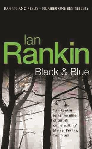 Black And Blue: 8 (Inspector Rebus) by Rankin, Ian | Subject:Crime, Thriller & Mystery