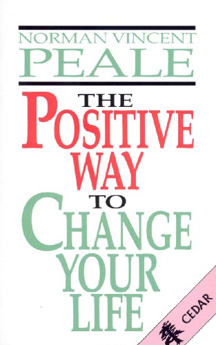 The Positive Way To Change Your Life by Peale, Norman Vincent | Subject:Health, Family & Personal Development