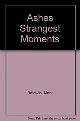 ASHES STRANGEST AUSTRALIAN EDN by Baldwin, Mark | Paperback |  Subject: Cricket | Item Code:R1|I3|3630