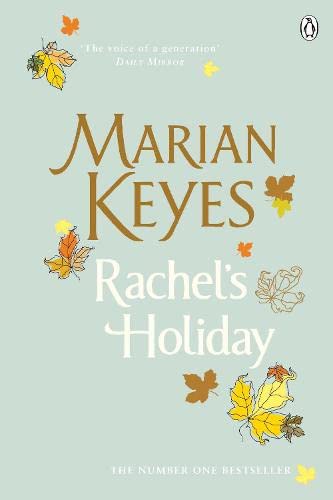 Rachels Holiday: A Hay Festival and The Poole VOTE 100 BOOKS for Women Selection by Keyes, Marian | Subject:Humour