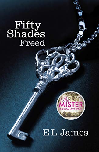 Fifty Shades Freed: Book 3 of the Fifty Shades trilogy by James, E L | Paperback | Subject:Romance | Item: R1_B5_5202