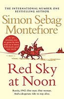 Red Sky at Noon (The Moscow Trilogy) by Sebag Montefiore, Simon | Paperback |  Subject: Action & Adventure | Item Code:R1|G2|2946