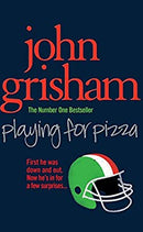 Playing for Pizza by Grisham, John | Paperback |  Subject: Contemporary Fiction | Item Code:R1|G2|2973