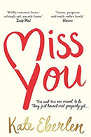Miss You: The Hottest Book of the Summer by Eberlen, Kate | Paperback | Subject:Contemporary Fiction | Item: F3_C4_2702