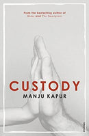 Custody by Manju Kapur | Paperback |  Subject: Contemporary Fiction | Item Code:R1|G3|3006