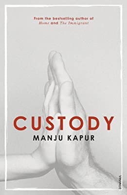 Custody by Manju Kapur | Paperback |  Subject: Contemporary Fiction | Item Code:R1|G3|3006