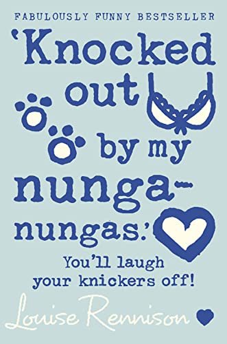 ?Knocked out by my nunga-nungas.? (Confessions of Georgia Nicolson, Book 3) by Rennison, Louise | Subject:Children's & Young Adult