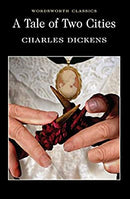 A Tale of Two Cities (Wordsworth Classics) by Charles Dickens | Paperback |  Subject: Classic Fiction | Item Code:R1|H2|3834