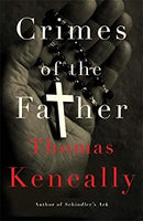 Crimes of the Father by Keneally, Thomas | Hardcover |  Subject: Contemporary Fiction | Item Code:HB/270