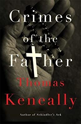 Crimes of the Father by Keneally, Thomas | Hardcover |  Subject: Contemporary Fiction | Item Code:HB/270