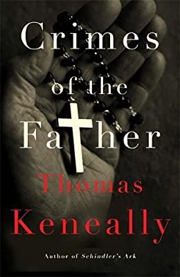 Crimes of the Father by Keneally, Thomas | Hardcover |  Subject: Contemporary Fiction | Item Code:HB/270