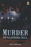 Murder in Kaandoha Hill: Conspiracy of the Warriors