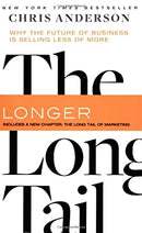 Long Tail, The, Revised and Updated Edition: Why the Future of Business is Selling Less of More