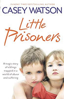 The Little Prisoner: How a childhood was stolen and a trust betrayed by Elliott, Jane | Paperback | Subject:Biographies & Autobiographies | Item: F3_C5_2132
