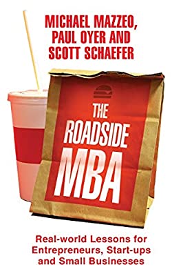 The Roadside MBA by Schaefer, Scott|Oyer, Paul|Mazzeo, Michael | Paperback |  Subject: Analysis & Strategy