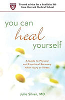 You Can Heal Yourself: A Guide to Physical and Emotional Recovery After Injury or Illness by Julie K. Silver | Paperback |  Subject: Healthy Living & Wellness | Item Code:10615