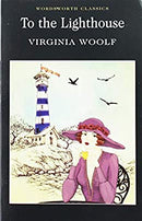 To the Lighthouse (Wordsworth Classics) by Virginia Woolf | Paperback |  Subject: Classic Fiction | Item Code:R1|D1|1588