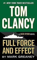 Tom Clancy Full Force and Effect: 14 (A Jack Ryan Novel) by Greaney, Mark | Paperback |  Subject: Action & Adventure | Item Code:R1|H2|3452