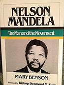 Benson: ?nelson? Mandela - The Man And The Movemen T by Benson | Hardcover |  Subject: Biographies & Autobiographies | Item Code:R1|I3|3637