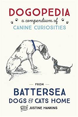 Dogopedia: A Compendium of Canine Curiosities by Hankins, Justine | Used Good | Hardcover |  Subject: Pets & Animal Care | Item Code:3154