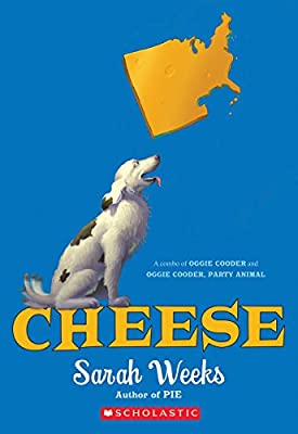 Cheese (Scholastic Press Novels)