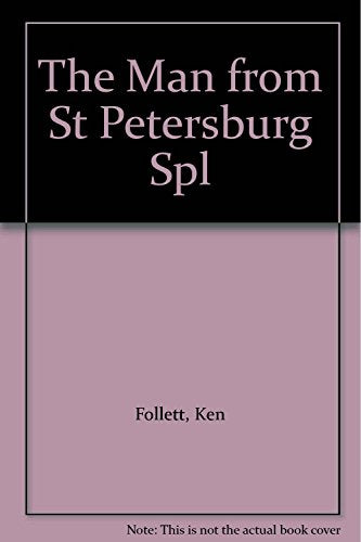 The Man from St Petersburg Spl by Follett, Ken | Subject:0