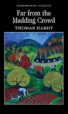 Far from the Madding Crowd (Wordsworth Classics) by Thomas Hardy | Paperback |  Subject: Classic Fiction | Item Code:10552