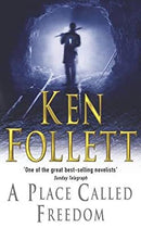 A Place Called Freedom by Ken Follett | Paperback |  Subject: Historical Fiction | Item Code:R1|D5|1832