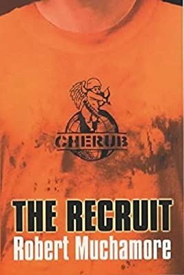 The Recruit: Book 1 (CHERUB)