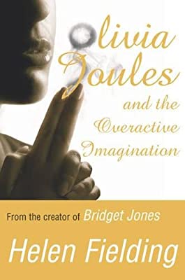 Olivia Joules and the Overactive Imagination by Fielding, Helen | Paperback |  Subject: Contemporary Fiction | Item Code:R1|I3|3653