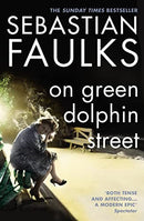 On Green Dolphin Street by Faulks, Sebastian | Subject:Literature & Fiction