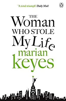 The Woman Who Stole My Life by Marian Keyes | Paperback |  Subject: Contemporary Fiction | Item Code:R1|I3|3625